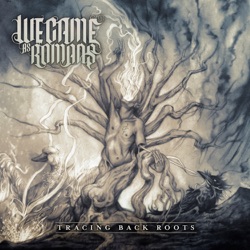 We Came As Romans - Never Let Me Go