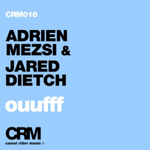 Ouufff (feat. Adrien Mezsi) [with Jared Dietch] - Single
