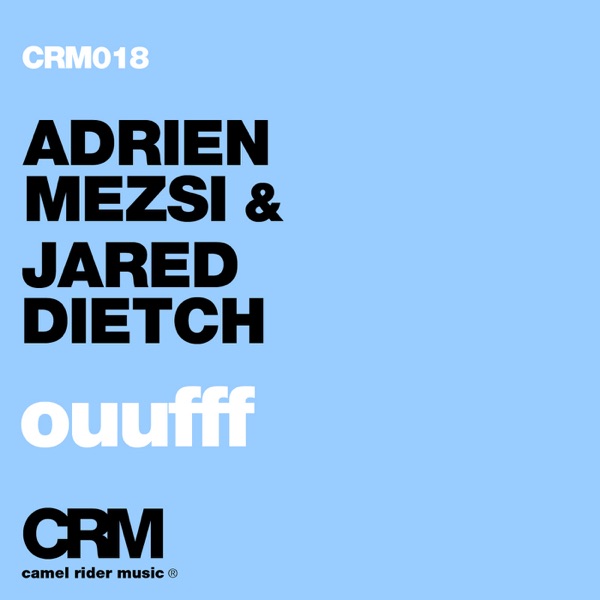 Ouufff (feat. Adrien Mezsi) [with Jared Dietch] - Single