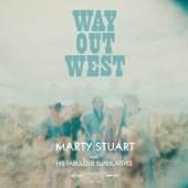 Marty Stuart and His Fabulous Superlatives - Way Out West