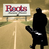 Roots (American Classics) artwork