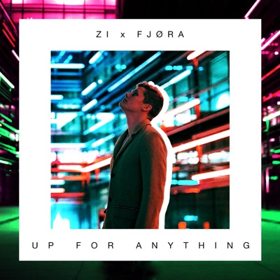 Up for Anything (feat. FJØRA) - Single