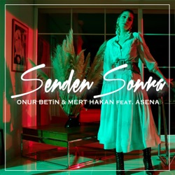 Senden Sonra (feat. Asena) [Onur Betin Club Mix]