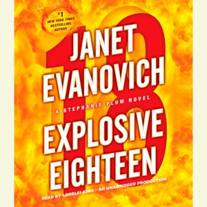 Explosive Eighteen: A Stephanie Plum Novel (Unabridged)