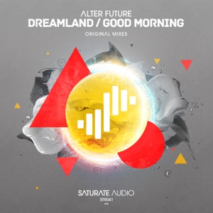 Dreamland / Good Morning - Single