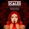 Scales - Loves Got Me High
