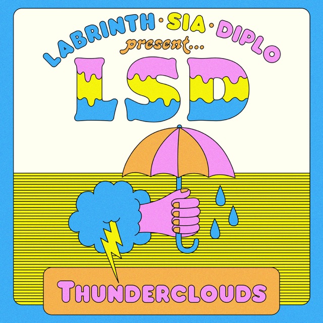LSD Thunderclouds (feat. Sia, Diplo & Labrinth) - Single Album Cover