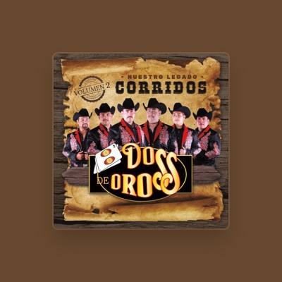Listen to Dos de Oros, watch music videos, read bio, see tour dates & more!