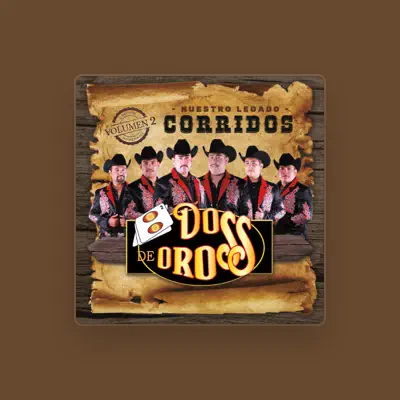 Listen to Dos de Oros, watch music videos, read bio, see tour dates & more!