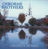 The Osborne Brothers - Steal Away and Pray