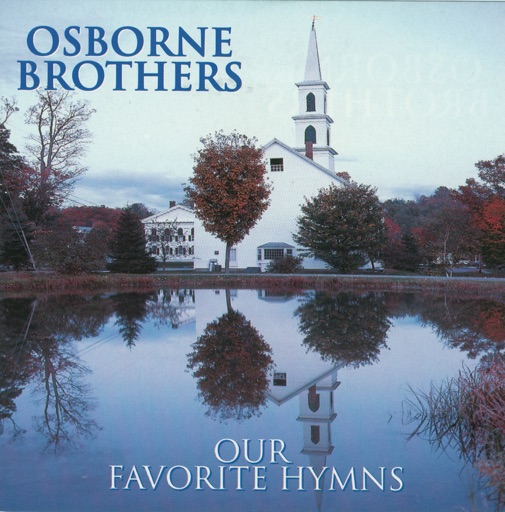 Art for What A Friend We Have In Jesus by The Osborne Brothers
