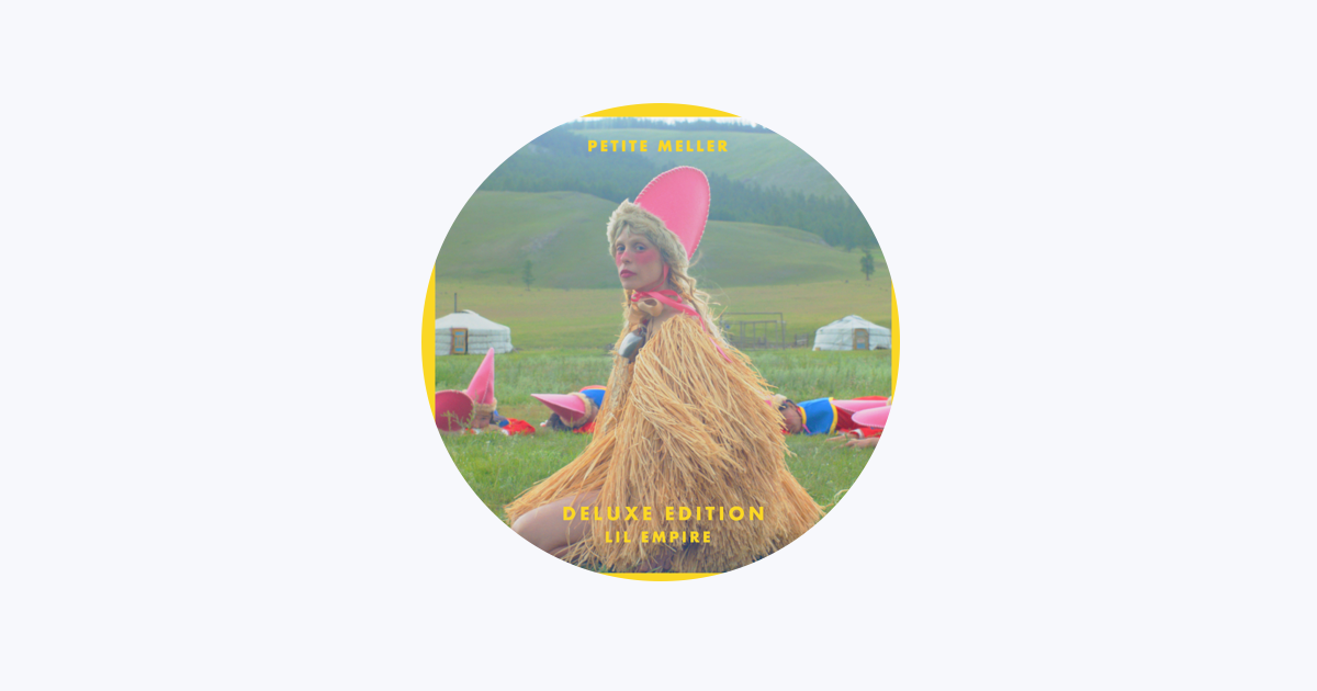 Lil Empire - Album by Petite Meller - Apple Music