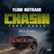 Chasin' (feat. D.E.U.C.E) - Fluid Outrage lyrics
