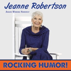 Rocking Humor (feat. Jeanne Robertson)