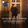 Wie ein Vampir in der Nacht