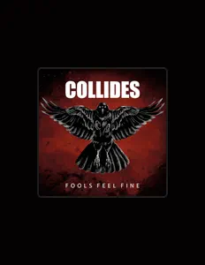 Hör dir Collides an, schau dir Musikvideos an, lies die Biografie, finde Tourdaten und mehr!