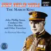 Stream & download The March King: John Philip Sousa Conducts His Own Marches and Other Favorites (An Historical Recording)