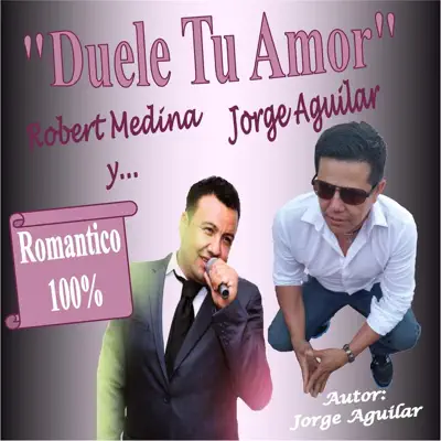 Duele Tu Amor - Single - Jorge Aguilar
