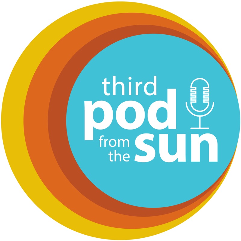 Third Pod from the Sun