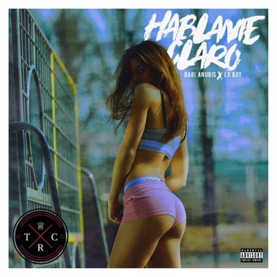 Háblame Claro (feat. Dari Anubis) - Single