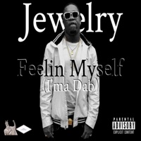 Feelin' Myself (Ima Dab) - Single - Jewelry