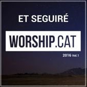 Et Seguiré - Worship.cat