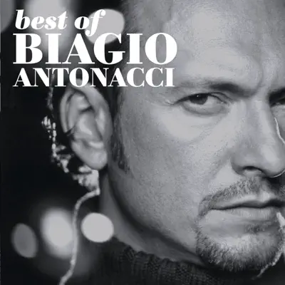 Best of Biagio Antonacci (1989-2000) - Biagio Antonacci