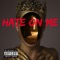 Hate on Me - JanioftheNote lyrics