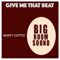 Give Me That Beat - Single - Norty Cotto