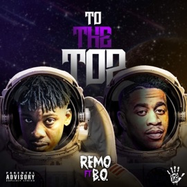 To the Top (feat. B.O.) Rem0