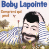 Comprend qui peut - Boby Lapointe