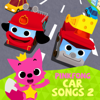 Pinkfong Car Songs 2 - Pinkfong