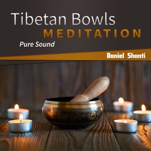 Tibetan Bowls Meditation (Pure Sound)