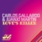 Love's Killer - Carlos Gallardo & Juanjo Martin lyrics