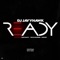 Ready (feat. Luke Nasty, Ricco Barrino & da Baby) - DJ Jayy Hawk lyrics