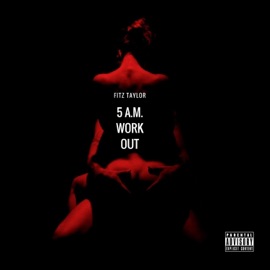 5am Workout Fitz Taylor