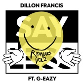 Say Less (feat. G-Eazy) [Dillon Francis & Moksi Remix] artwork