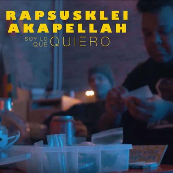 Cover artwork for Soy Lo Que Quiero (feat. Akapellah)