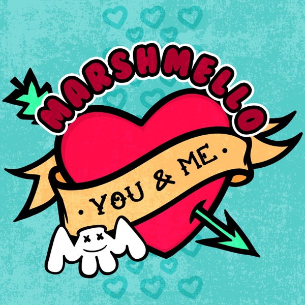You & Me - Single - Marshmello
