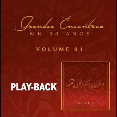 Grandes Encontros MK 30 Anos, Vol. 1 (Playback)