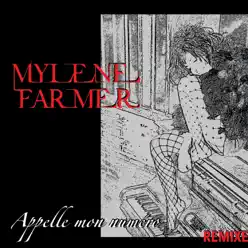 Appelle mon numéro (Remixes) - EP - Mylène Farmer