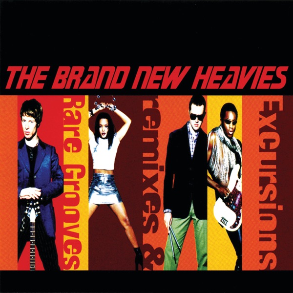 Excursions: Remixes & Rare Grooves - The Brand New Heavies