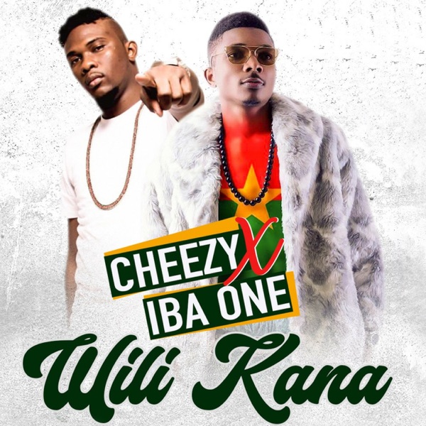 Wili Kana (feat. Iba One) - Single - Cheezy