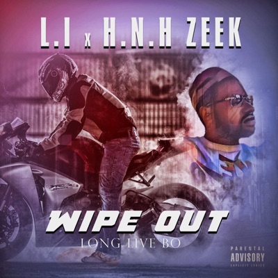 Wipe Out (feat. H.N.H Zeek) - Single