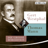 Gert Westphal liest Thomas Mann - Thomas Mann