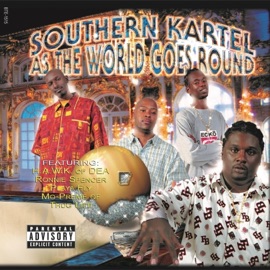 As the World Goes Round (feat. Playa Fly) Southern Kartel