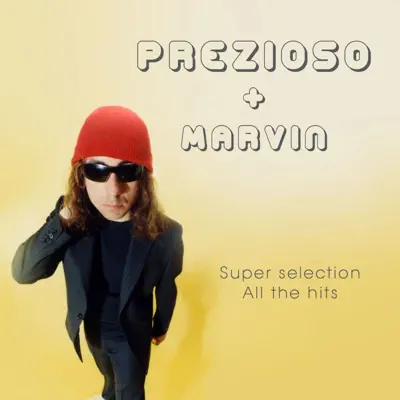 Prezioso + Marvin Super Selection (All the Hits) - Prezioso