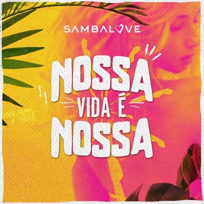 Nossa Vida É Nossa - Single
