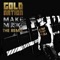 Make Music (feat. Sir Ari Gold) - GoldNation lyrics