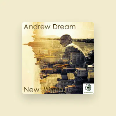 Listen to Andrew Dream, watch music videos, read bio, see tour dates & more!